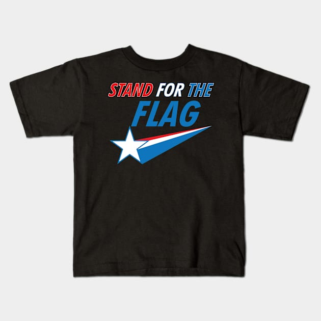 Stand for the Flag Kids T-Shirt by Baggss